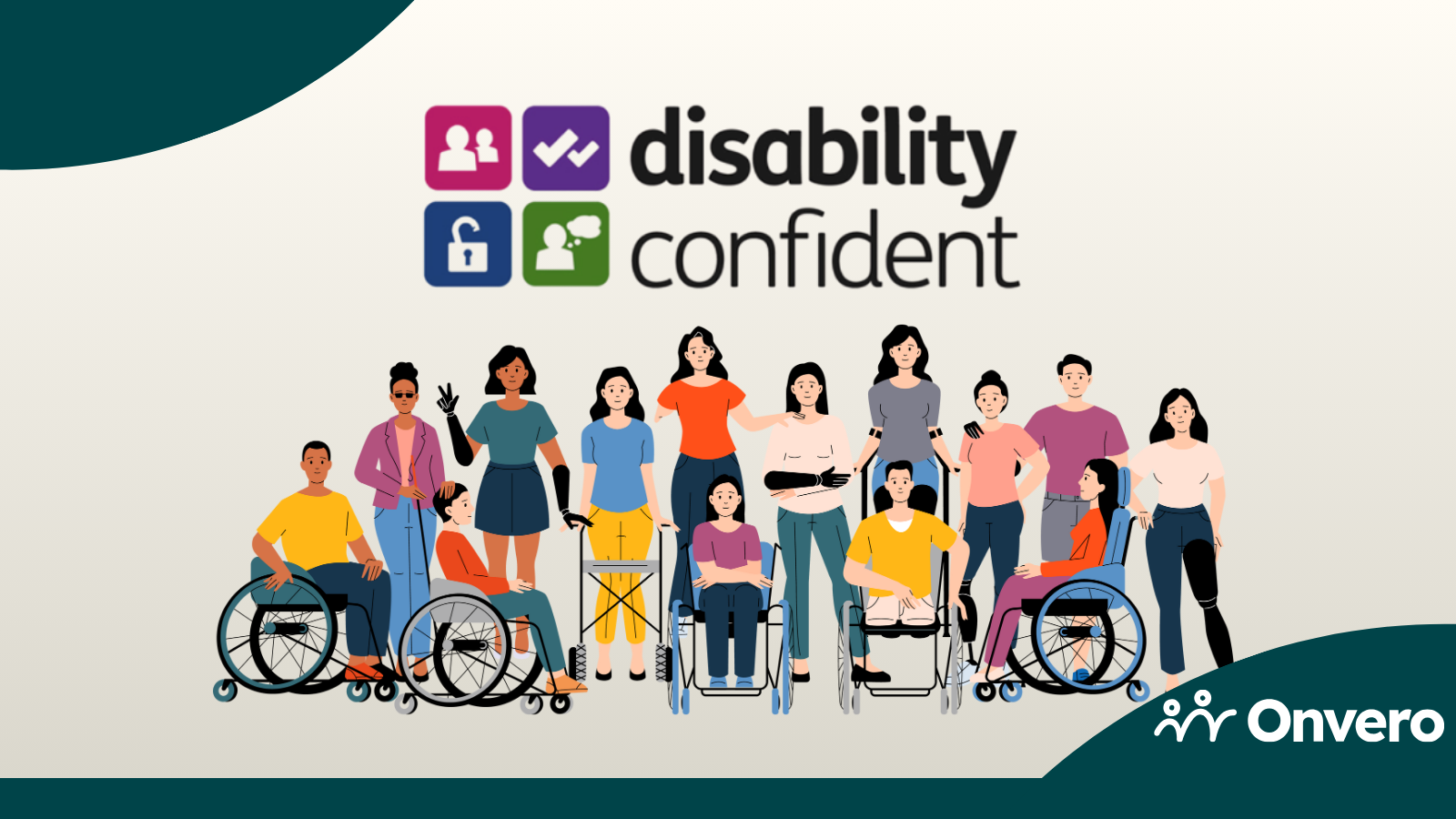 Diverse group of people with disabilities under "disability confident" logo and the Onvero logo.